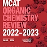 MCAT Organic Chemistry Review 2022-2023