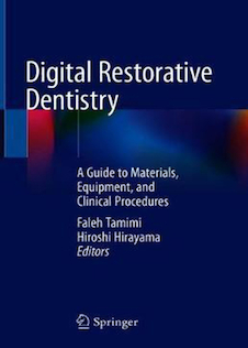 عکس Digital Restorative Dentistry: A Guide to Materials, Equipment, and Clinical Procedures 1st ed. 2019 Edition
