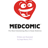 Medcomic: The Most Entertaining Way to Study Medicine, Third Edition 3rd Edición