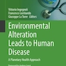 Environmental Alteration Leads to Human Disease
