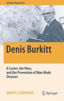 عکس Denis Burkitt: A Cancer, the Virus, and the Prevention of Man-Made Diseases (Springer Biographies) 1st ed.