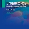 Urogynecology : Evidence-Based Clinical Practice