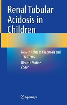 عکس Renal Tubular Acidosis in Children: New Insights in Diagnosis and Treatment 1st ed. 2022 Edition