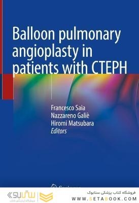 Balloon pulmonary angioplasty in patients with CTEPH