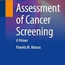 Assessment of Cancer Screening : A Primer