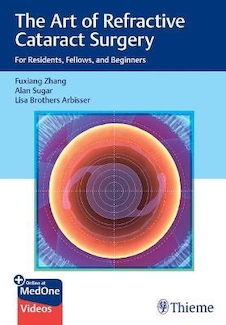 عکس The Art of Refractive Cataract Surgery: For Residents, Fellows, and Beginners 1st Edition