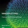 Nanostructures: Properties, Processing and Applications (Micro and Nano Technologies) 1st Edition