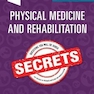 Physical Medicine and Rehabilitation Secrets