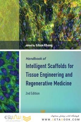 Handbook of Intelligent Scaffolds for Tissue Engineering and Regenerative Medicine