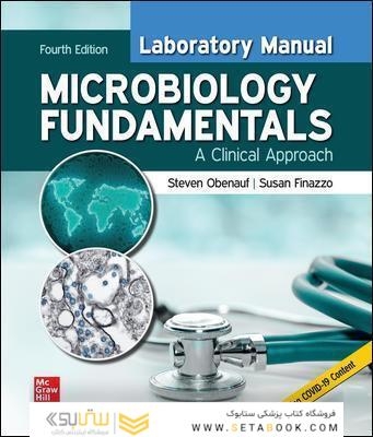 Laboratory Manual for Microbiology Fundamentals: A Clinical Approach 4th Edition