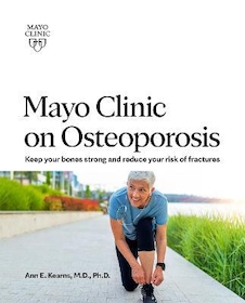 عکس Mayo Clinic on Osteoporosis: Keep your bones strong and reduce your risk of fractures Paperback – October 19, 2021