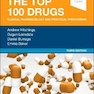 The Top 100 Drugs: Clinical Pharmacology and Practical Prescribing 3rd Edition