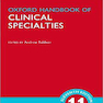 Oxford Handbook of Clinical Specialties, 11th Edition2020