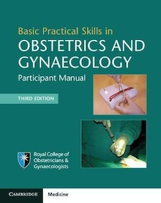 عکس Basic Practical Skills in Obstetrics and Gynaecology : Participant Manual