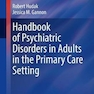 Handbook of Psychiatric Disorders in Adults in the Primary Care Setting