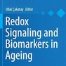 Redox Signaling and Biomarkers in Ageing