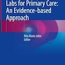 Pediatric Diagnostic Labs for Primary Care: An Evidence-based Approach