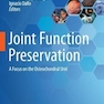 Joint Function Preservation : A Focus on the Osteochondral Unit