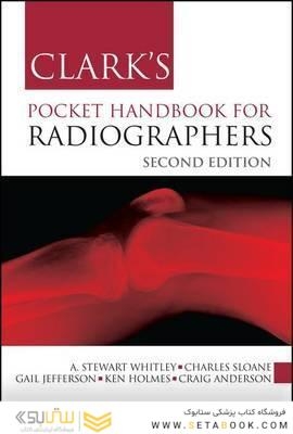 Clark’s Pocket Handbook for Radiographers, 2nd Edition2016