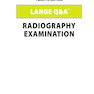 Lange Q - A Radiography Examination12th Edition