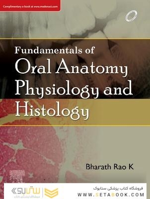 Fundamentals of Oral Anatomy, Physiology and Histology