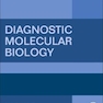 Diagnostic Molecular Biology