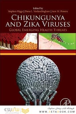Chikungunya and Zika Viruses: Global Emerging Health Threats 1st Edition