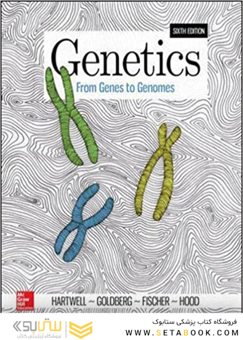 Genetics: From Genes to Genomes 6th Edition2017 ژنتیک: از ژن به ژنوم