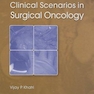 Clinical Scenarios in Surgical Oncology