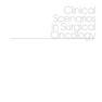 Clinical Scenarios in Surgical Oncology