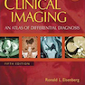 Clinical Imaging: An Atlas of Differential Diagnosis Fifth Edition