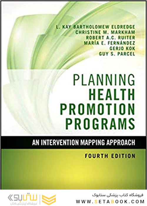 کتاب Planning Health Promotion Programs: An Intervention Mapping Approach