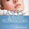 Lasers and Related Technologies in Dermatology
