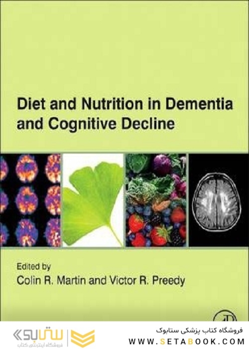 Diet and Nutrition in Dementia and Cognitive Decline