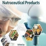 Developing New Functional Food and Nutraceutical Products