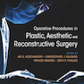 Operative Procedures in Plastic, Aesthetic and Reconstructive Surgery