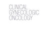 Clinical Gynecologic Oncology