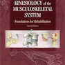 Kinesiology of the Musculoskeletal System : Foundations for Rehabilitation