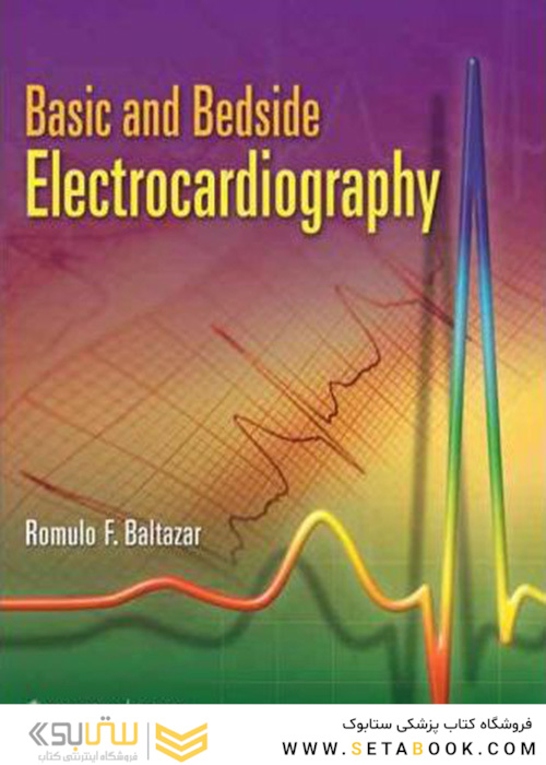 Basic and Bedside Electrocardiography 1st Edicion 2009