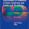 Neuropsychological Assessments of Dementia in Down Syndrome and Intellectual Disabilities