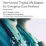 International Trauma Life Support for Emergency Care Providers