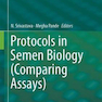 Protocols in Semen Biology (Comparing Assays)