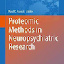 Proteomic Methods in Neuropsychiatric Research