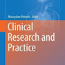 Clinical Research and Practice
