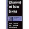 Schizophrenia and Related Disorders