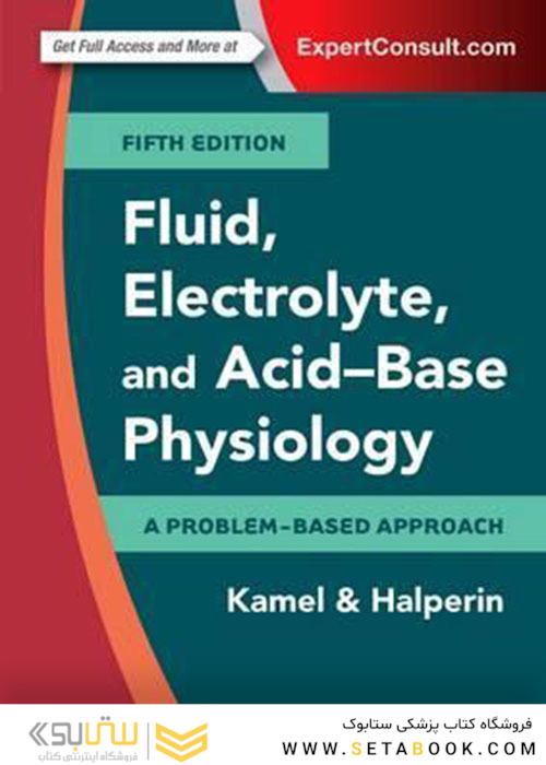 Fluid, Electrolyte and Acid-Base Physiology : A Problem-Based Approach