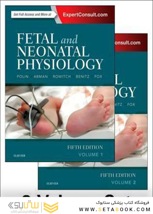 Fetal and Neonatal Physiology, 2-Volume Set