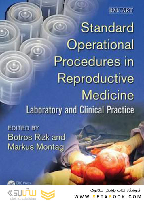 Standard Operational Procedures in Reproductive Medicine : Laboratory and Clinical Practice
