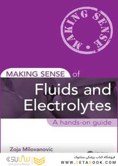 Making Sense of Fluids and Electrolytes : A hands-on guide