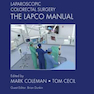 Laparoscopic Colorectal Surgery : The Lapco Manual